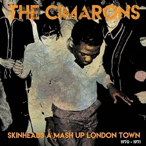 Skinheads A Mash Up London Town 1970-1971 (Vinyl), Cimarons