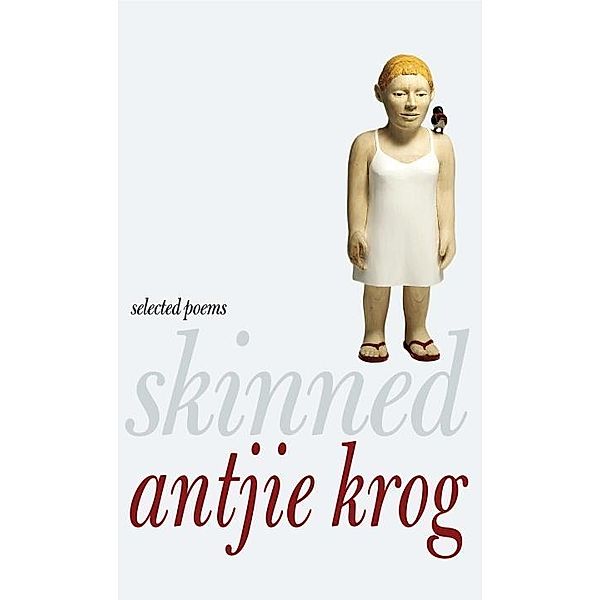 Skinned, Antjie Krog
