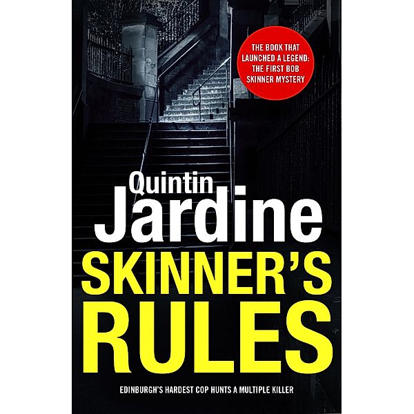 Skinner's Rules (Bob Skinner series, Book 1) / Bob Skinner Bd.1, Quintin Jardine