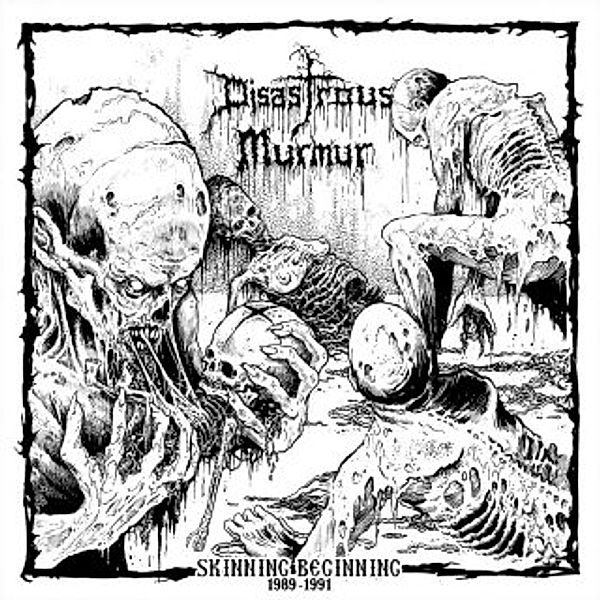 Skinning Beginning (Vinyl), Disastrous Murmur