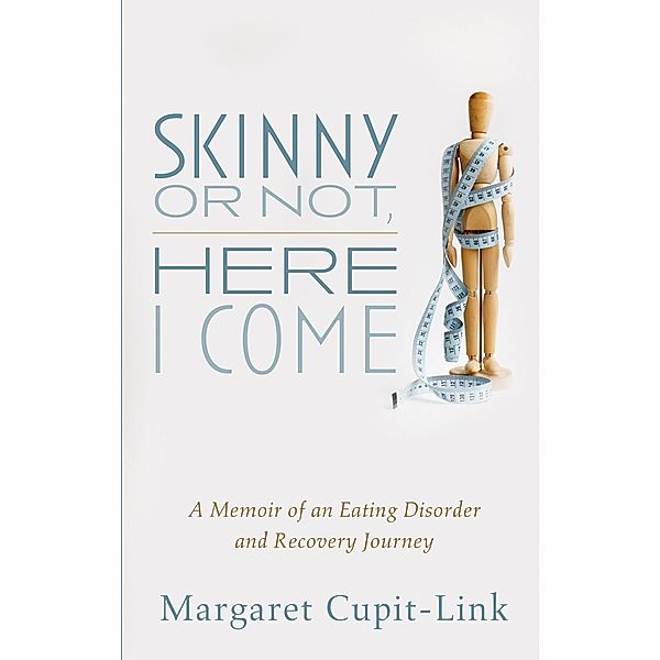 Skinny or Not, Here I Come, Margaret Cupit-Link