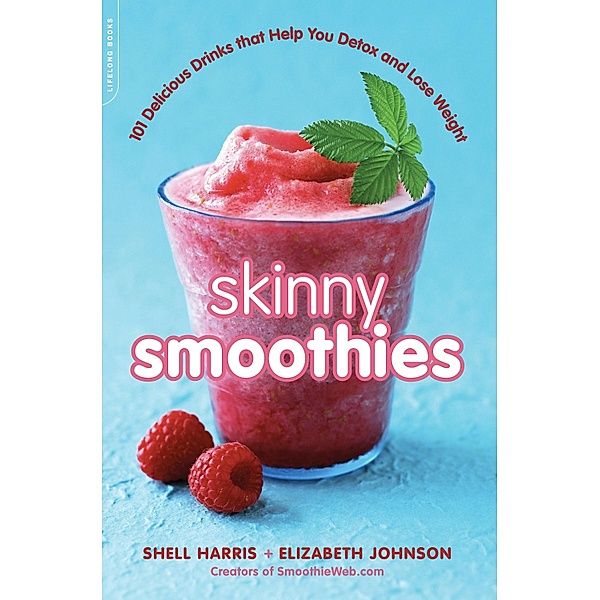 Skinny Smoothies, Shell Harris, Elizabeth Johnson