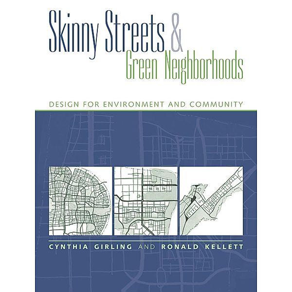 Skinny Streets and Green Neighborhoods, Cynthia Girling