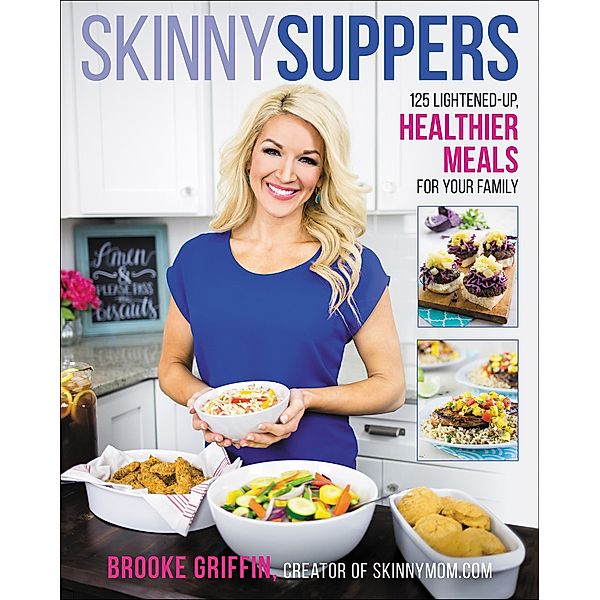 Skinny Suppers, Brooke Griffin