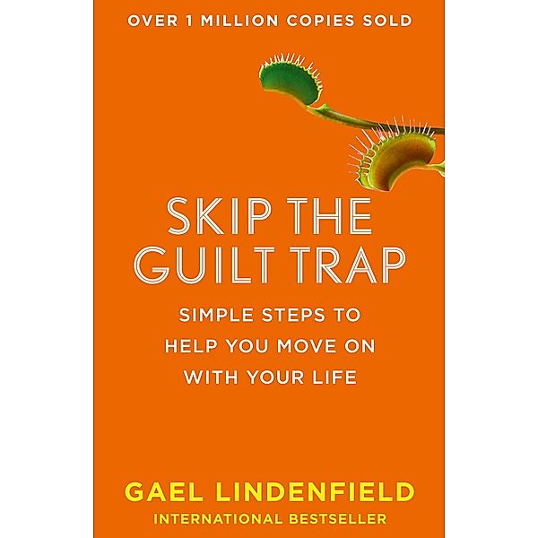 Skip the Guilt Trap, Gael Lindenfield