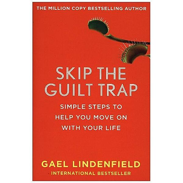 Skip the Guilt Trap, Gael Lindenfield