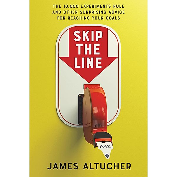 Skip the Line, James Altucher