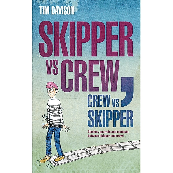 Skipper vs Crew / Crew vs Skipper, Tim Davison