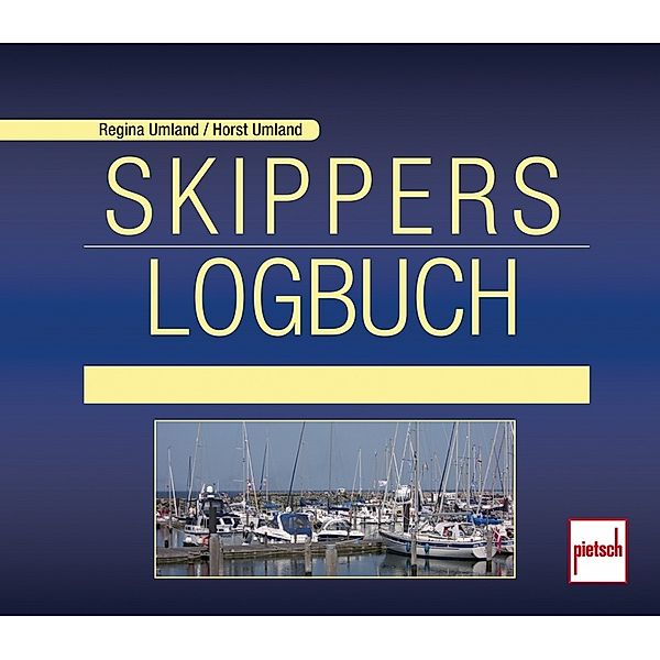 Skippers Logbuch, Horst Umland, Regina Umland