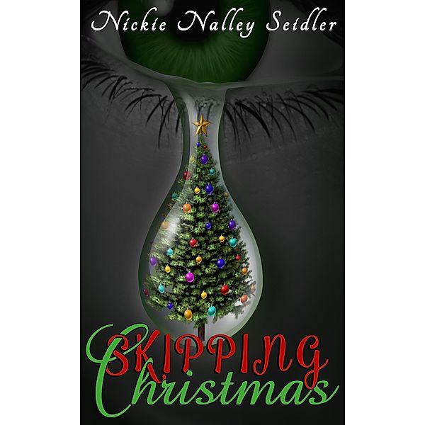Skipping Christmas, Nickie Nalley Seidler