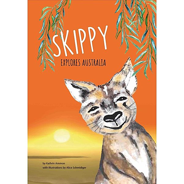 Skippy explores Australia, Kathrin Ammon