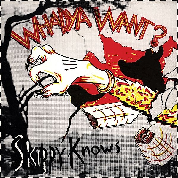 SKIPPY KNOWS (Ltd. White in Red Vinyl), Whadya Want