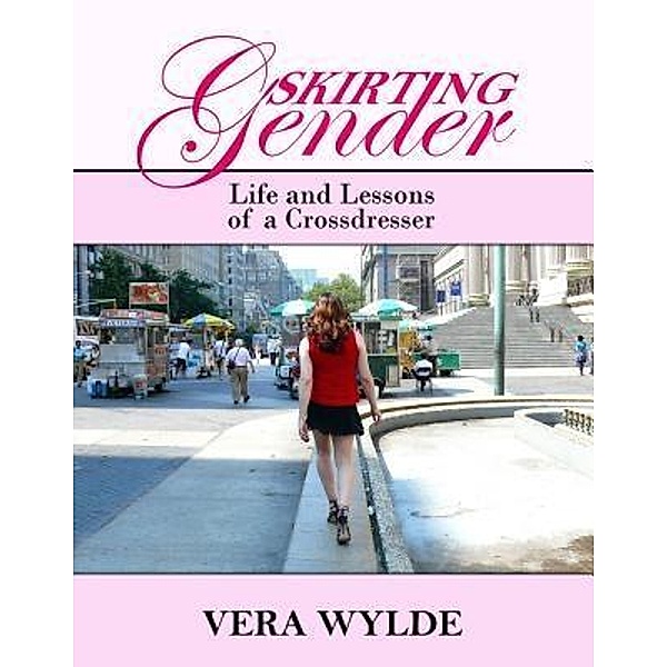 Skirting Gender, Vera Wylde
