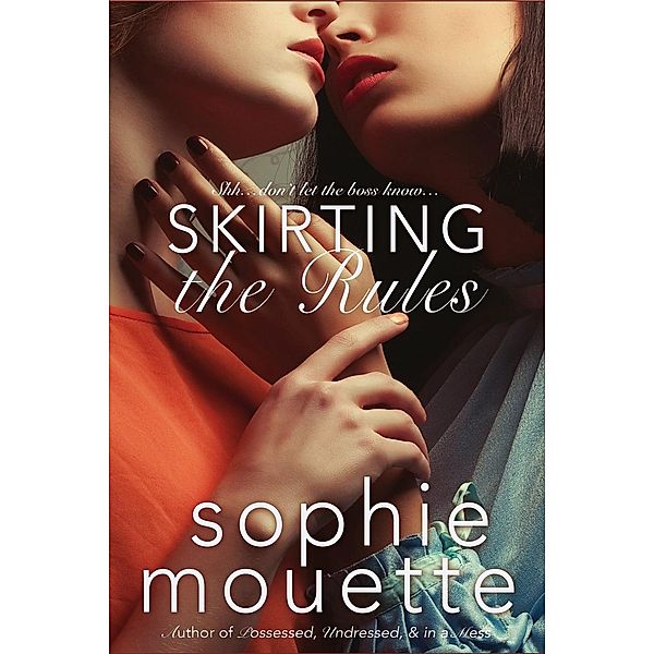 Skirting the Rules, Sophie Mouette