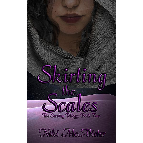 Skirting the Scales (The Scales Trilogy, #2) / The Scales Trilogy, Niki McAlister