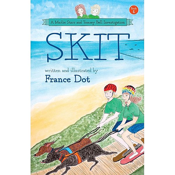 Skit (A Marlie Starr and Tommy Bell Investigation) / A Marlie Starr and Tommy Bell Investigation, France Dot