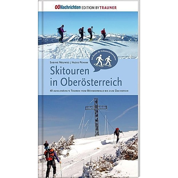 Skitouren in Oberösterreich, Sabine Neuweg, Alois Peham