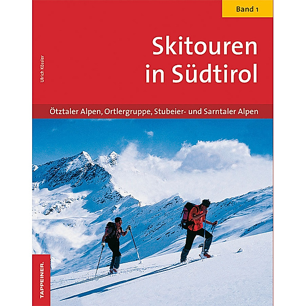 Skitouren in Südtirol, Ulrich Kössler