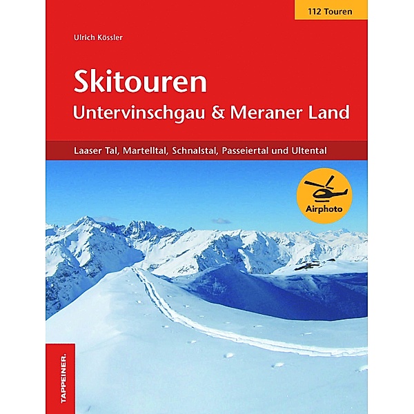 Skitouren Untervinschgau & Meraner Land, Ulrich Kössler