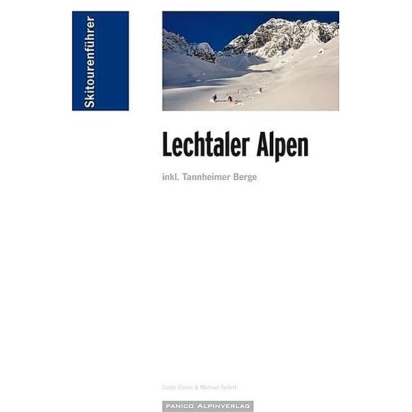 Skitourenführer Lechtaler Alpen, Dieter Elsner, Michael Seifert