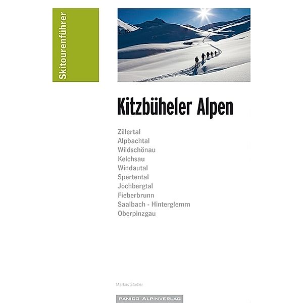 Skitourenführer / Skitourenführer Kitzbüheler Alpen, Markus Stadler