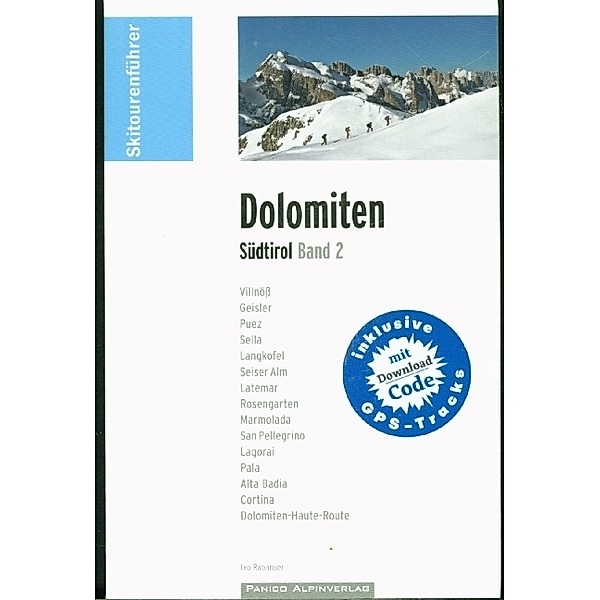 Skitourenführer Südtirol Band 2 - Dolomiten, Ivo Rabanser