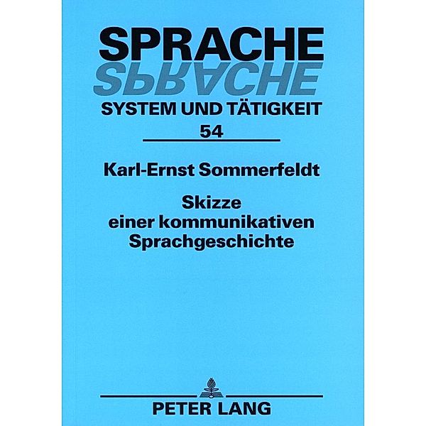 Skizze einer kommunikativen Sprachgeschichte, Karl-Ernst Sommerfeldt
