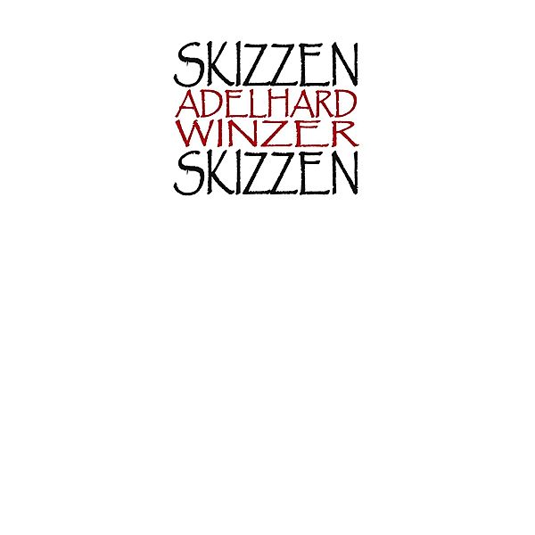 Skizzen, Adelhard Winzer