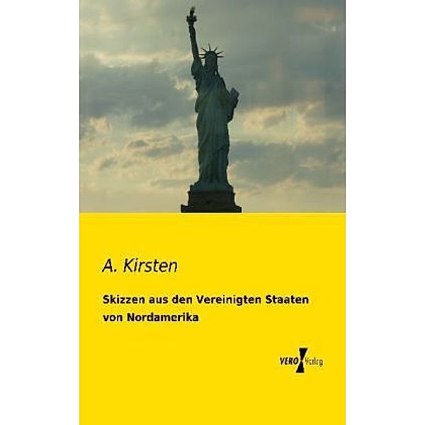 Skizzen aus den Vereinigten Staaten von Nordamerika, A. Kirsten