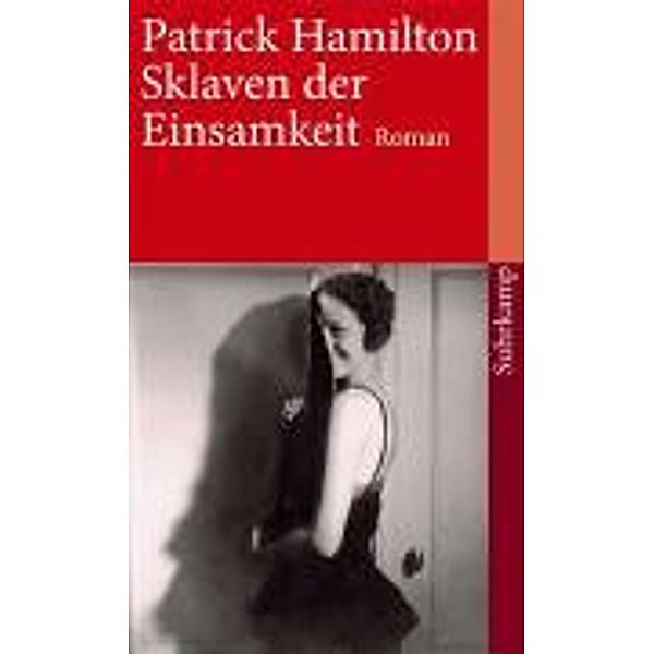 Sklaven der Einsamkeit, Patrick Hamilton