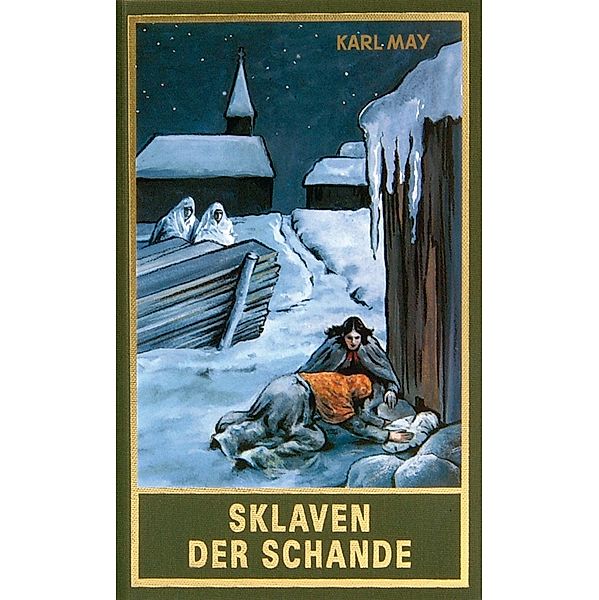 Sklaven der Schande / Karl Mays Gesammelte Werke Bd.75, Karl May
