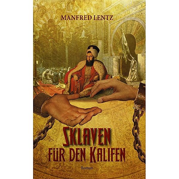 Sklaven für den Kalifen, Manfred Lentz