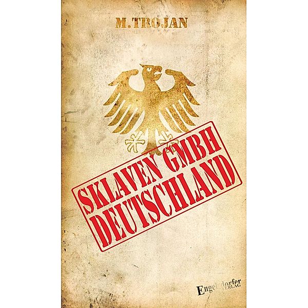 Sklaven GmbH Deutschland, M. Trojan