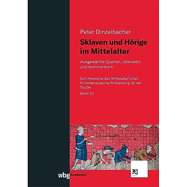 Sklaven und Hörige im Mittelalter, Peter Dinzelbacher