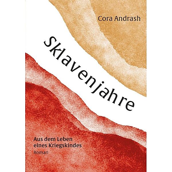 Sklavenjahre, Cora Andrash