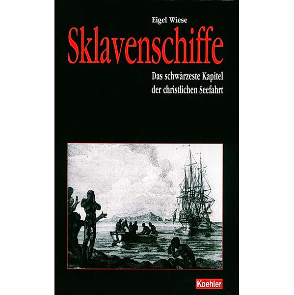 Sklavenschiffe, Eigel Wiese
