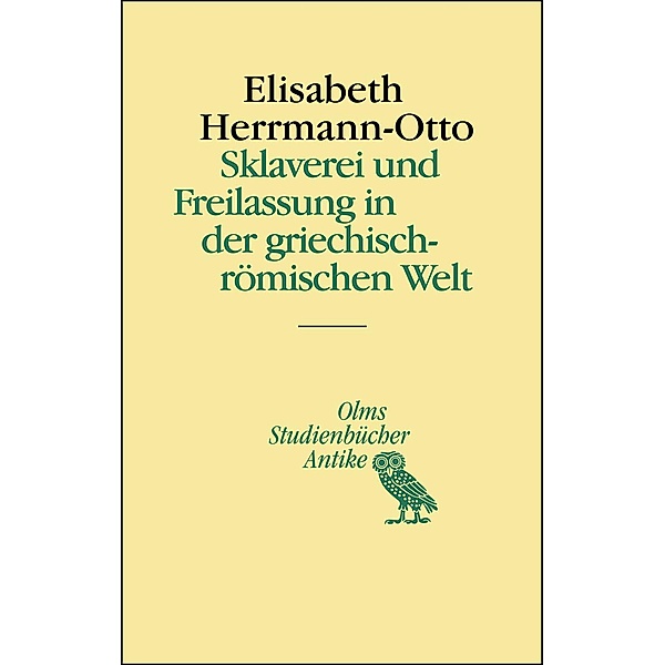 Sklaverei und Freilassung in der griechisch-römischen Welt, Elisabeth Herrmann-Otto