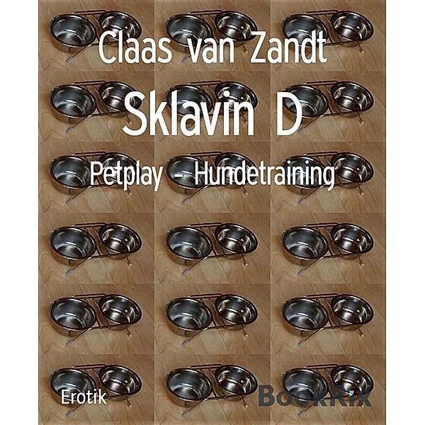 Sklavin D, Claas van Zandt