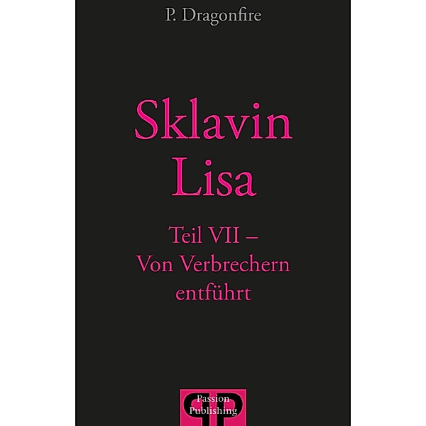 Sklavin LISA / Sklavin LISA Bd.6, P. Dragonfire