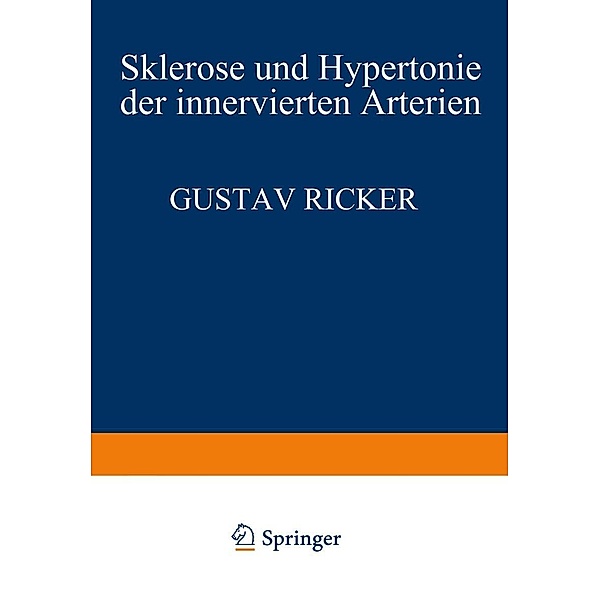 Sklerose und Hypertonie der Innervierten Arterien, Gustav Ricker