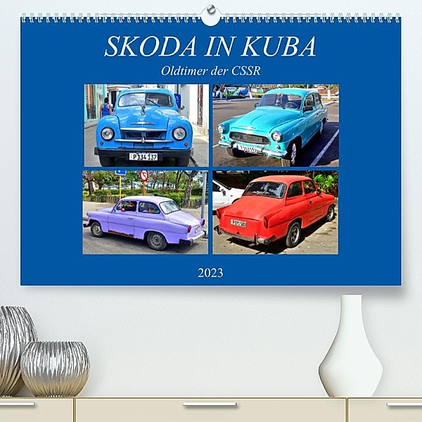 SKODA IN KUBA - Oldtimer der CSSR (Premium, hochwertiger DIN A2 Wandkalender 2023, Kunstdruck in Hochglanz), Henning von Löwis of Menar, Henning von Löwis of Menar