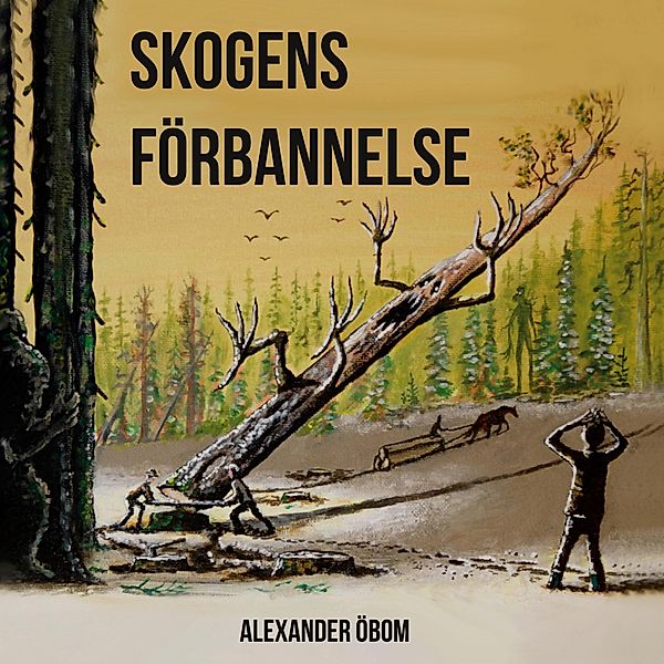 Skogens förbannelse, Alexander Öbom