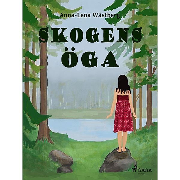 Skogens öga, Anna-Lena Wästberg