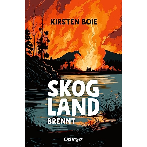 Skogland brennt / Skogland Bd.3, Kirsten Boie