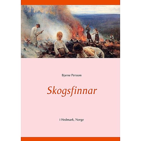 Skogsfinnar, Bjarne Persson