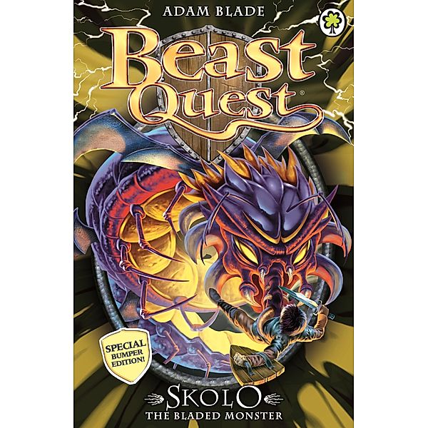 Skolo the Bladed Monster / Beast Quest Bd.14, Adam Blade