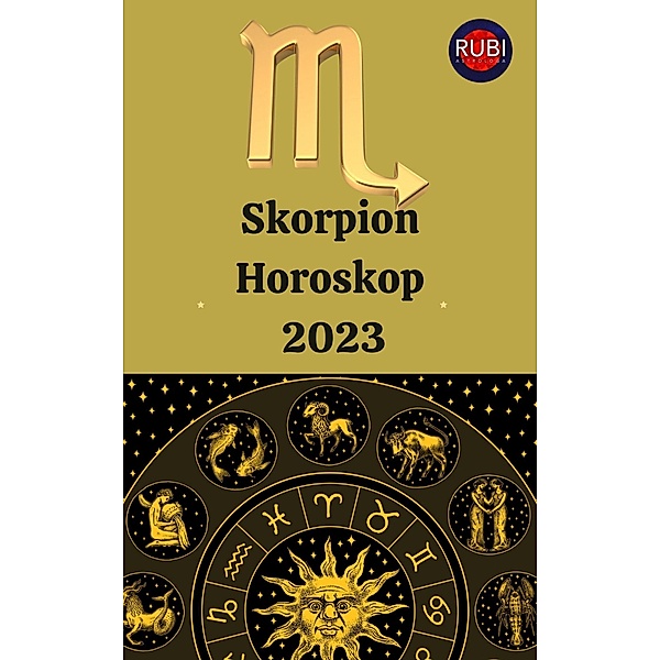 Skorpion Horoskop 2023, Rubi Astrologa
