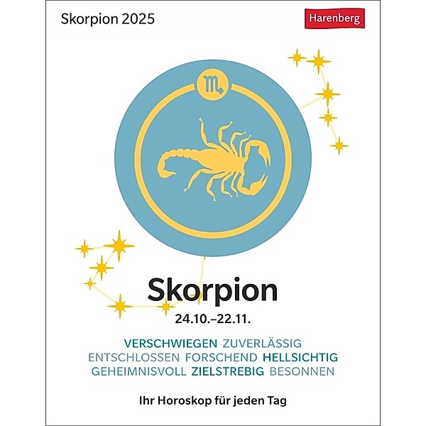 Skorpion Sternzeichenkalender 2025 - Tagesabreißkalender - Ihr Horoskop für jeden Tag, Robert Satorius