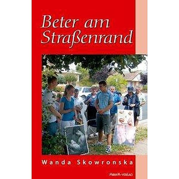 Skowronska, W: Beter am Straßenrand, Wanda Skowronska