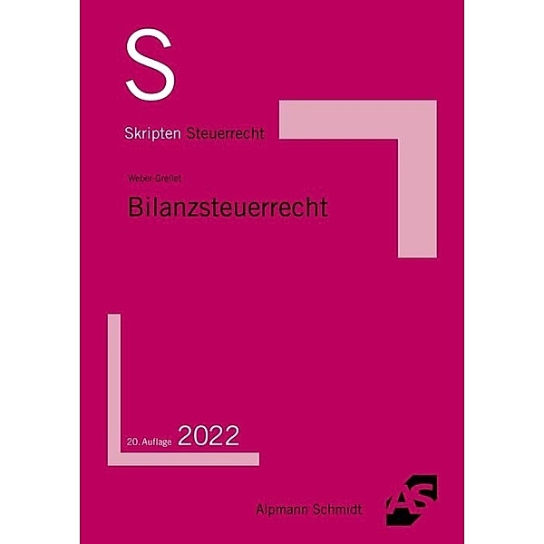 Skript Bilanzsteuerrecht, Heinrich Weber-Grellet